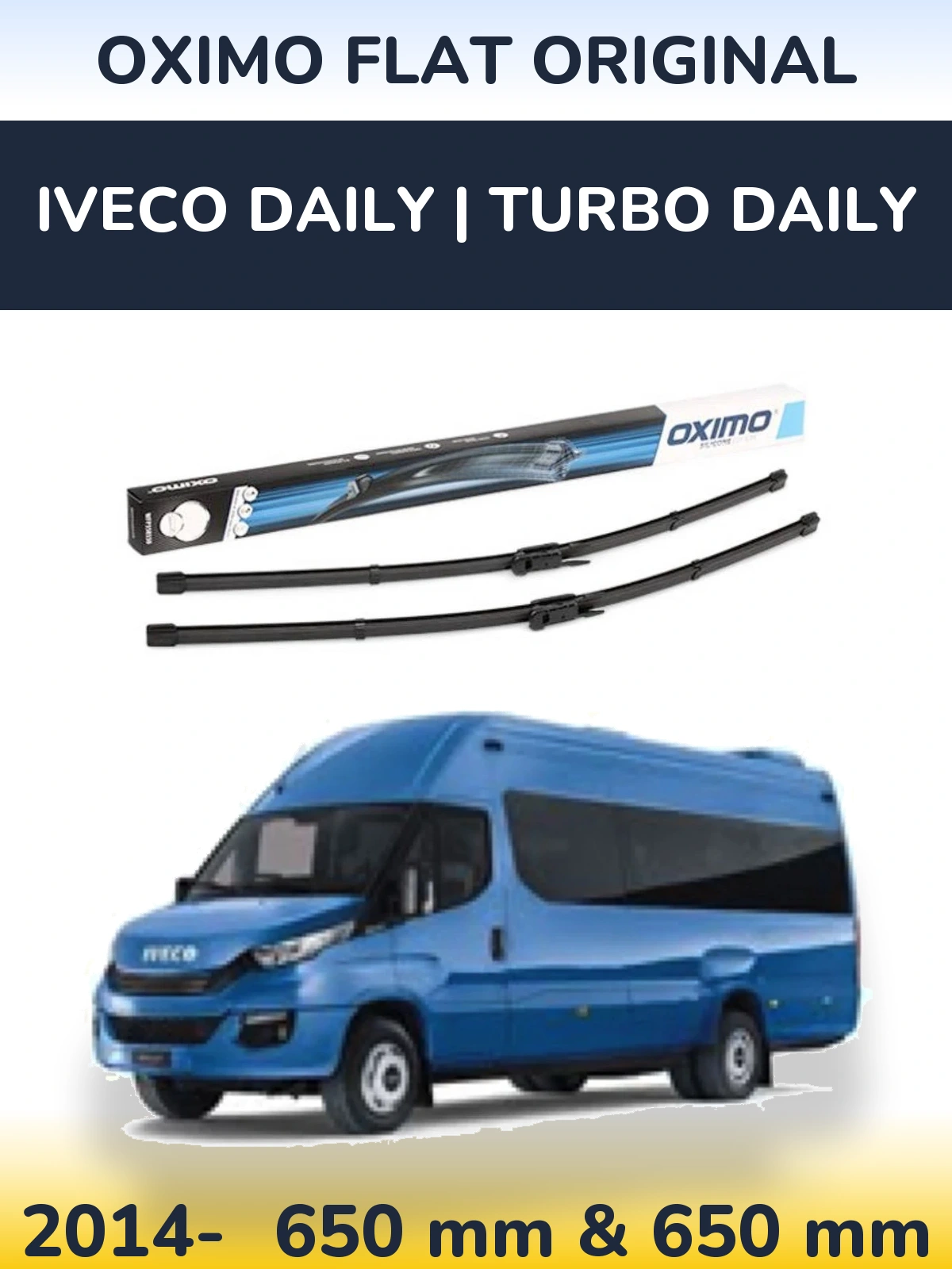 Front wiper blade set Oximo Flat Original 650 & 650 mm for Iveco Daily | Turbo Daily 2014-2026