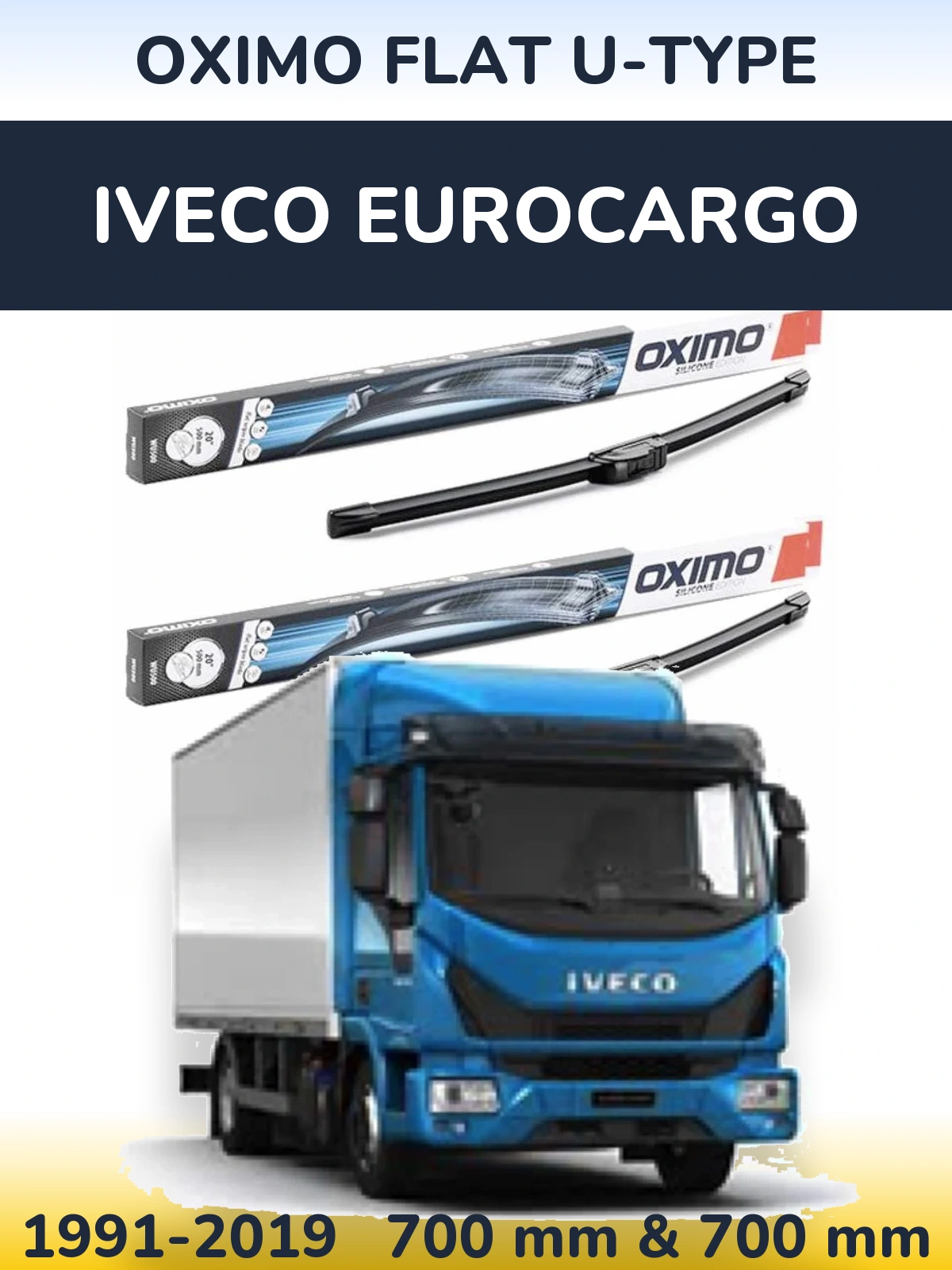 Комплект передніх щіток Oximo Flat U-type 700 & 700 мм для Iveco EuroCargo 1991-2019