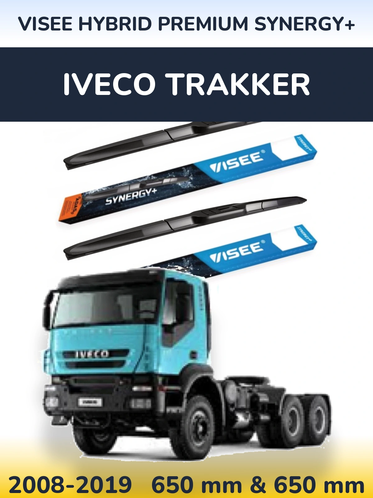 Front wiper blade set VISEE HYBRID PREMIUM SYNERGY+ 650 & 650 mm for Iveco Trakker 2008-2019