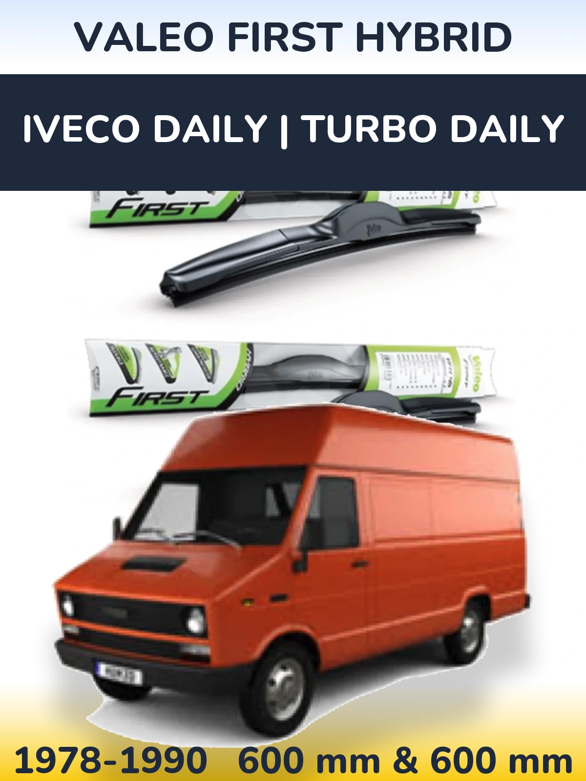 Комплект передних дворников Valeo First Hybrid 600 & 600 мм для Iveco Daily | Turbo Daily 1978-1990