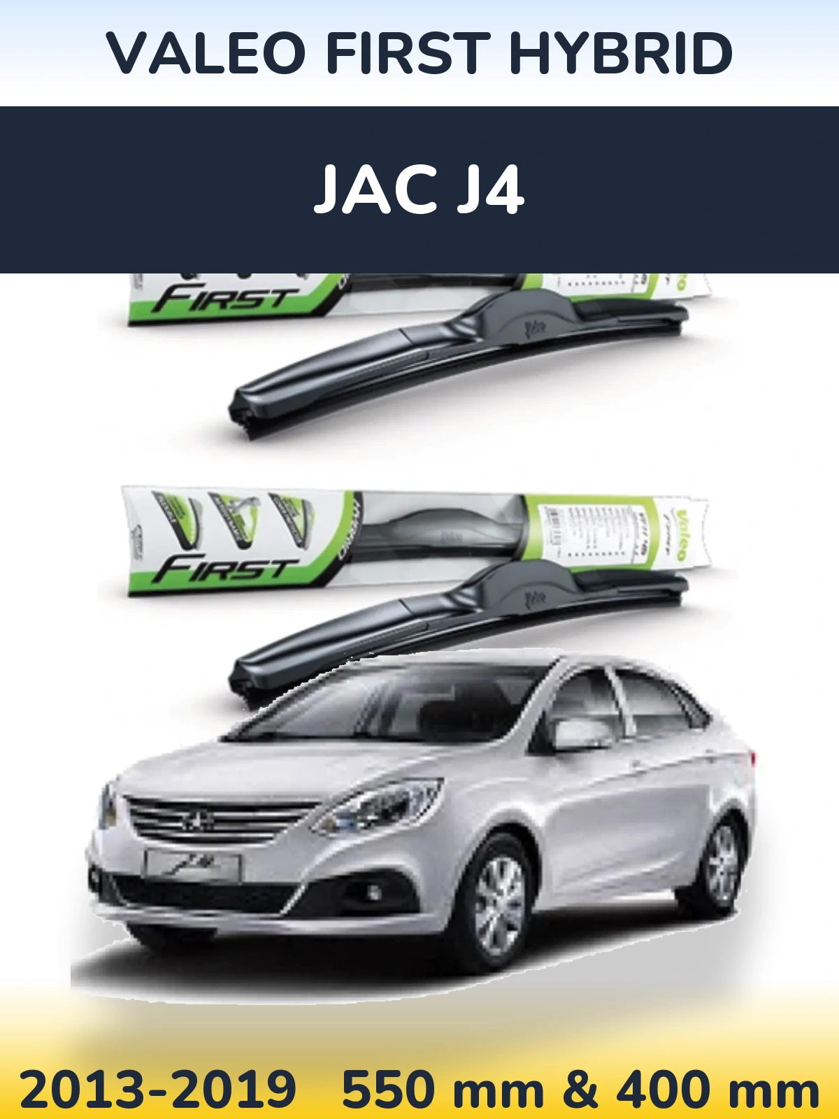 Front wiper blade set Valeo First Hybrid 550 & 400 mm for JAC J4 2013-2019