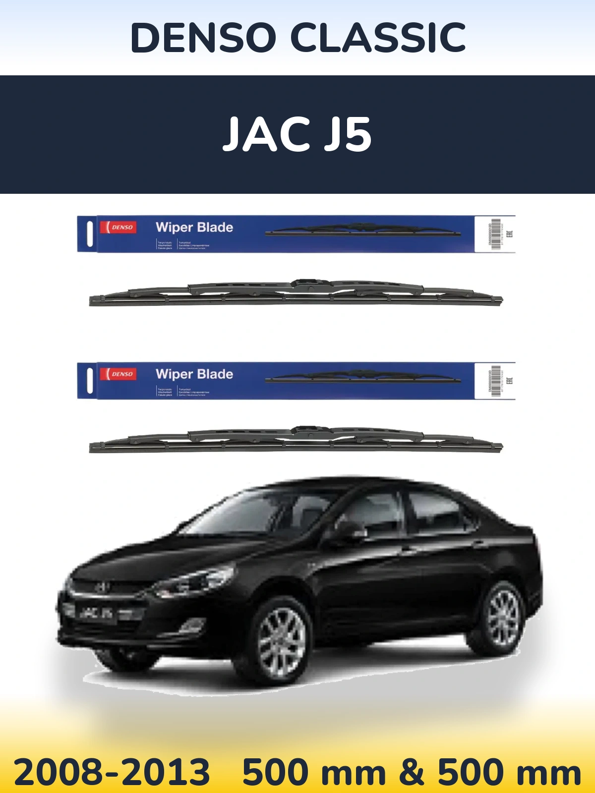 Front wiper blade set Denso Classic 500 & 500 mm for JAC J5 2008-2013