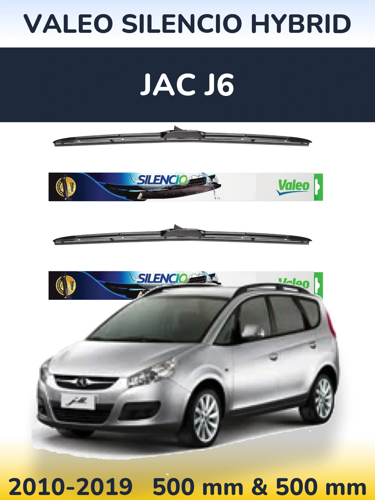 Front wiper blade set Valeo Silencio Hybrid 500 & 500 mm for JAC J6 2010-2019