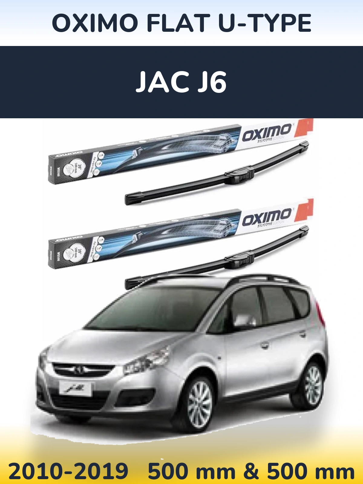 Front wiper blade set Oximo Flat U-type 500 & 500 mm for JAC J6 2010-2019
