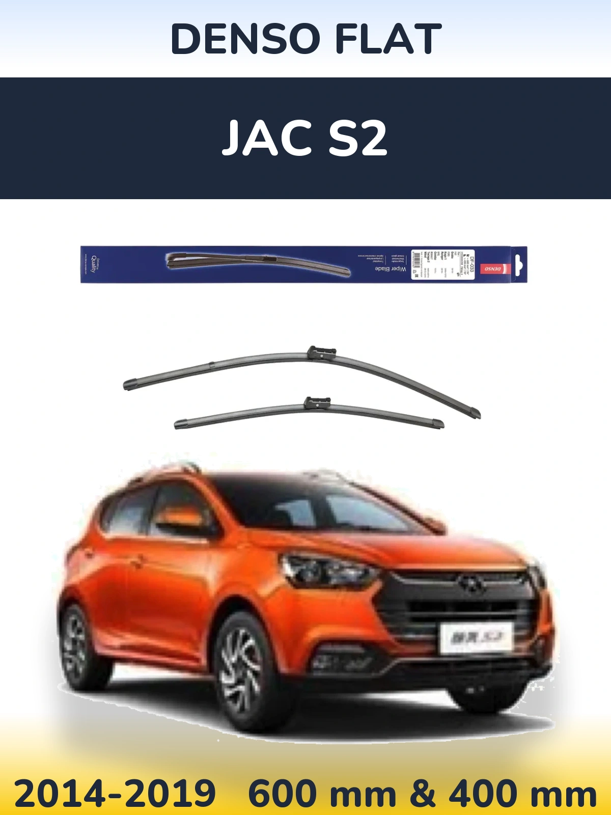 Front wiper blade set Denso Flat 600 & 400 mm for JAC S2 2014-2019