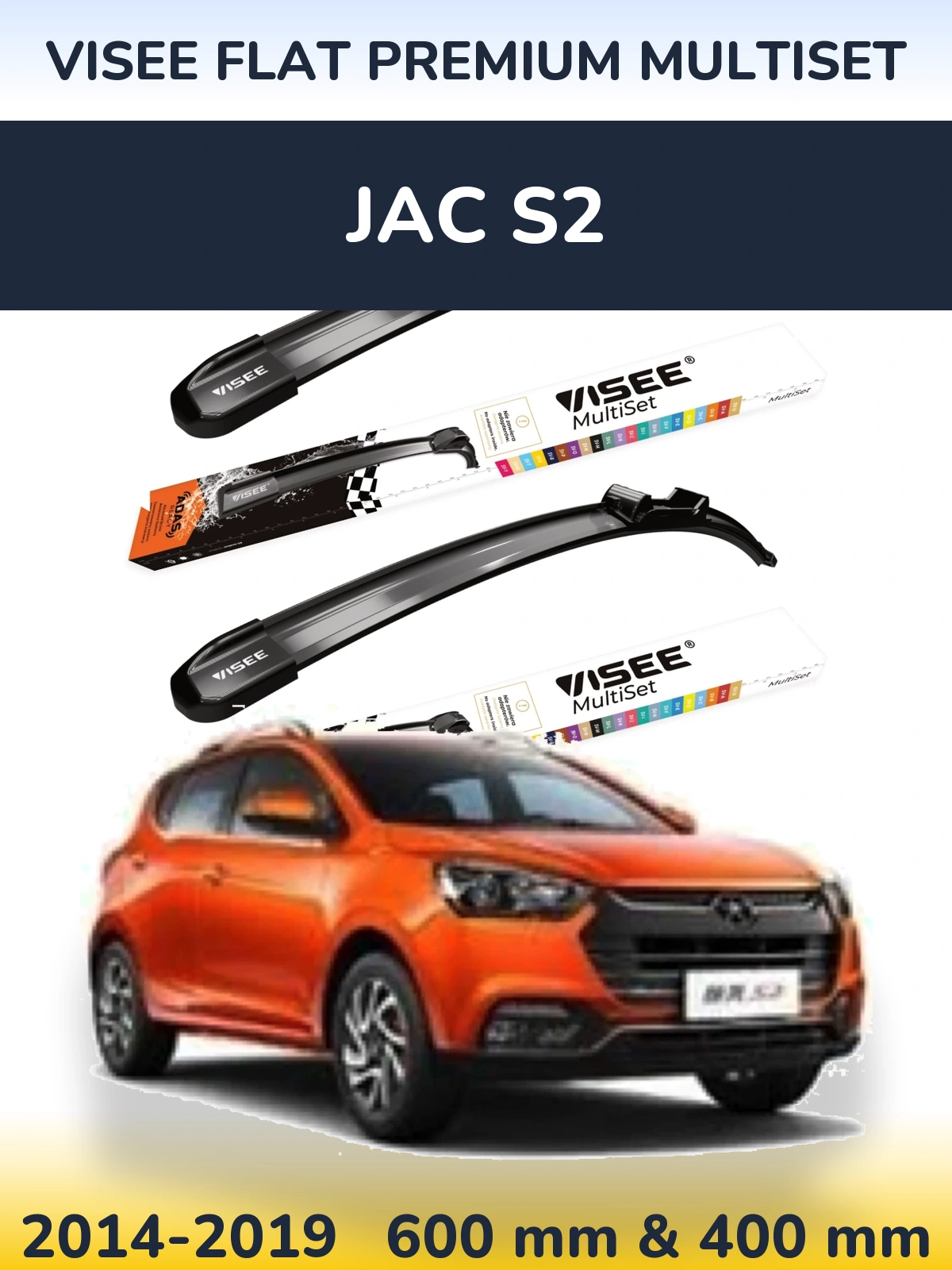 Komplet przednich wycieraczek VISEE FLAT PREMIUM MultiSet 600 & 400 mm do JAC S2 2014-2019