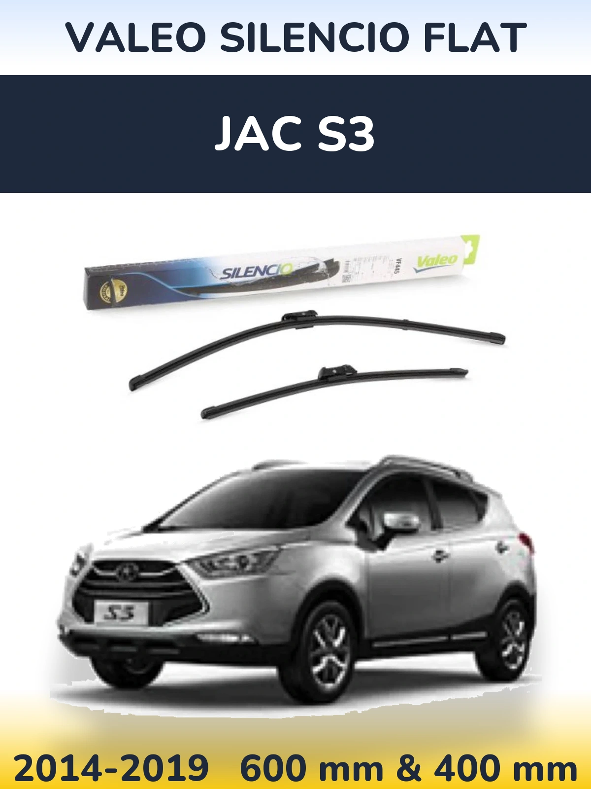 Komplet przednich wycieraczek Valeo Silencio Flat 600 & 400 mm do JAC S3 2014-2019