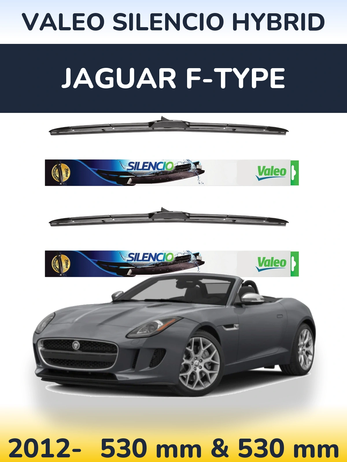 Front wiper blade set Valeo Silencio Hybrid 530 & 530 mm for Jaguar F-Typee 2012-2026