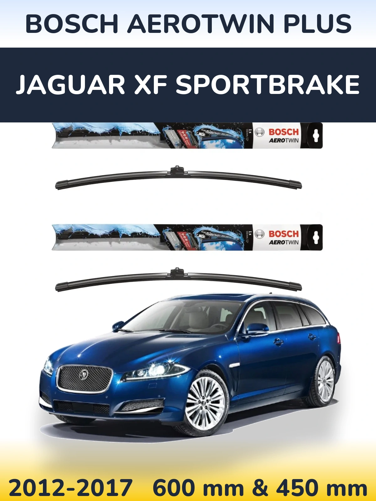 Комплект передніх щіток BOSCH AeroTwin Plus 600 & 450 мм для Jaguar XF Sportbrake 2012-2017