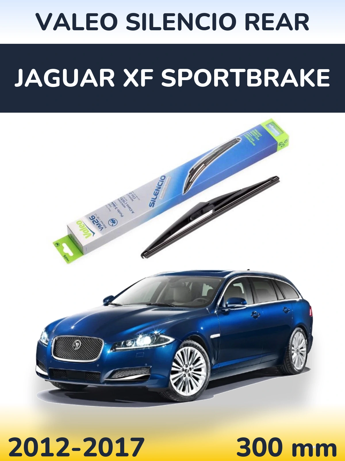 Tylna wycieraczka Valeo Silencio Rear 300 mm do Jaguar XF Sportbrake 2012-2017