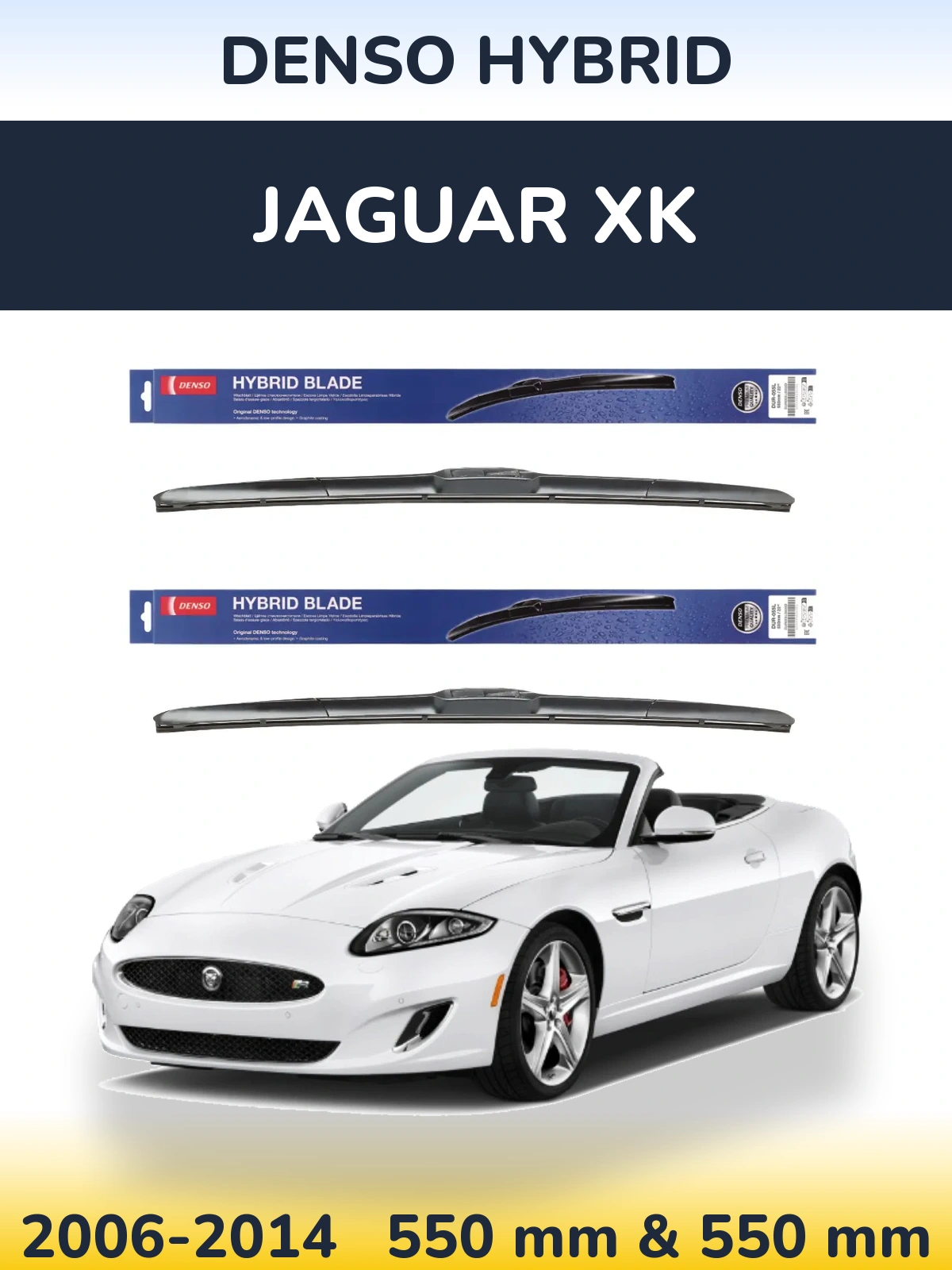 Front wiper blade set Denso Hybrid 550 & 550 mm for Jaguar XK 2006-2014