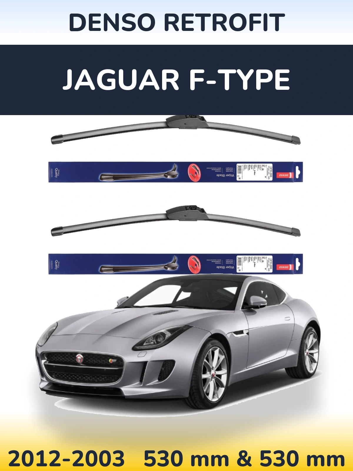 Front wiper blade set Denso Retrofit 530 & 530 mm for Jaguar F-Typee 2012-2003