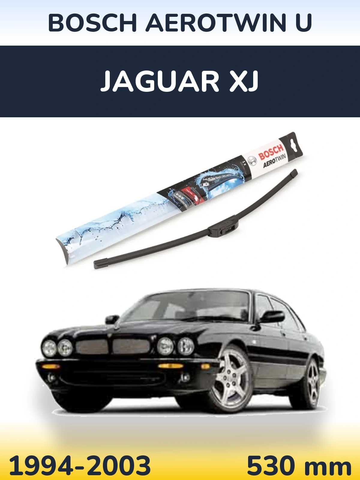 Front wiper blade BOSCH AeroTwin U 530 mm for Jaguar XJ 1994-2003