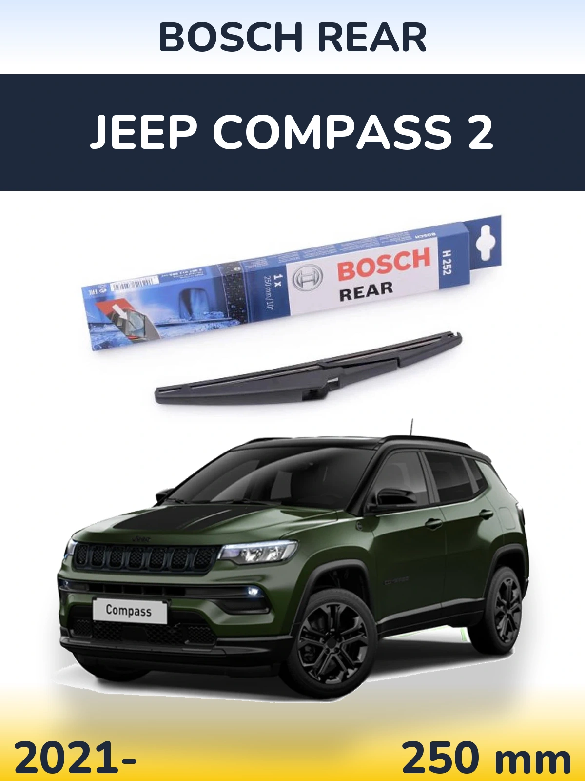 Задня щітка BOSCH Rear 250 мм для Jeep Compass 2 2021-2026