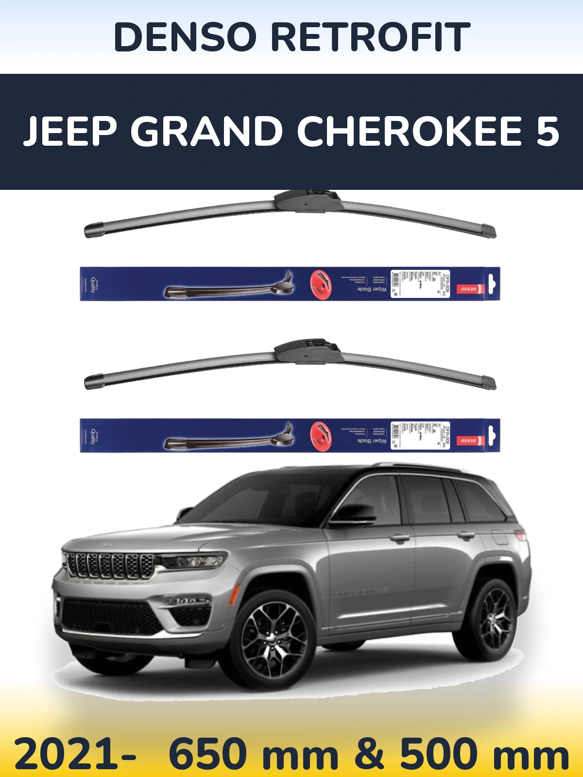 Front wiper blade set Denso Retrofit 650 & 500 mm for Jeep Grand Cherokee 5 2021-2026