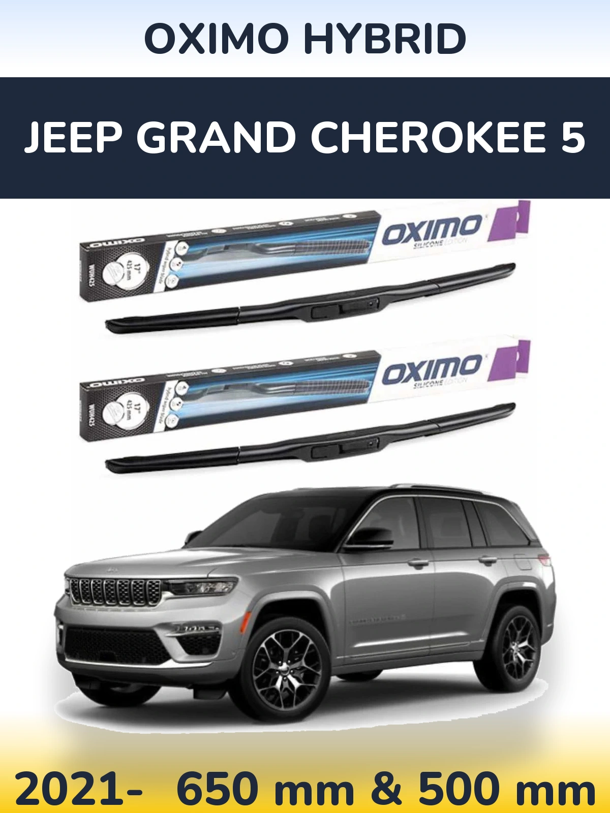 Комплект передніх щіток Oximo Hybrid 650 & 500 мм для Jeep Grand Cherokee 5 2021-2026