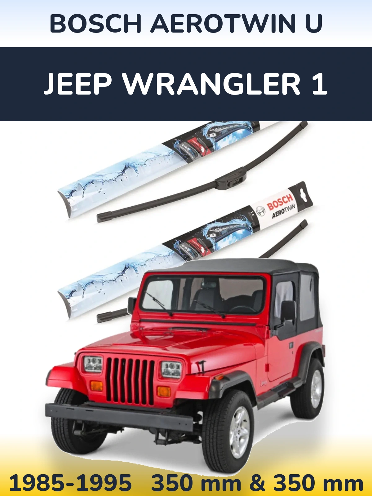 Komplet przednich wycieraczek BOSCH AeroTwin U 350 & 350 mm do Jeep Wrangler 1 1985-1995