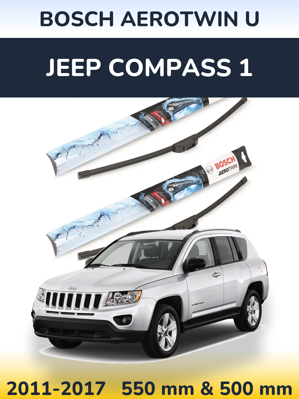 Front wiper blade set BOSCH AeroTwin U 550 & 500 mm for Jeep Compass 1 2011-2017
