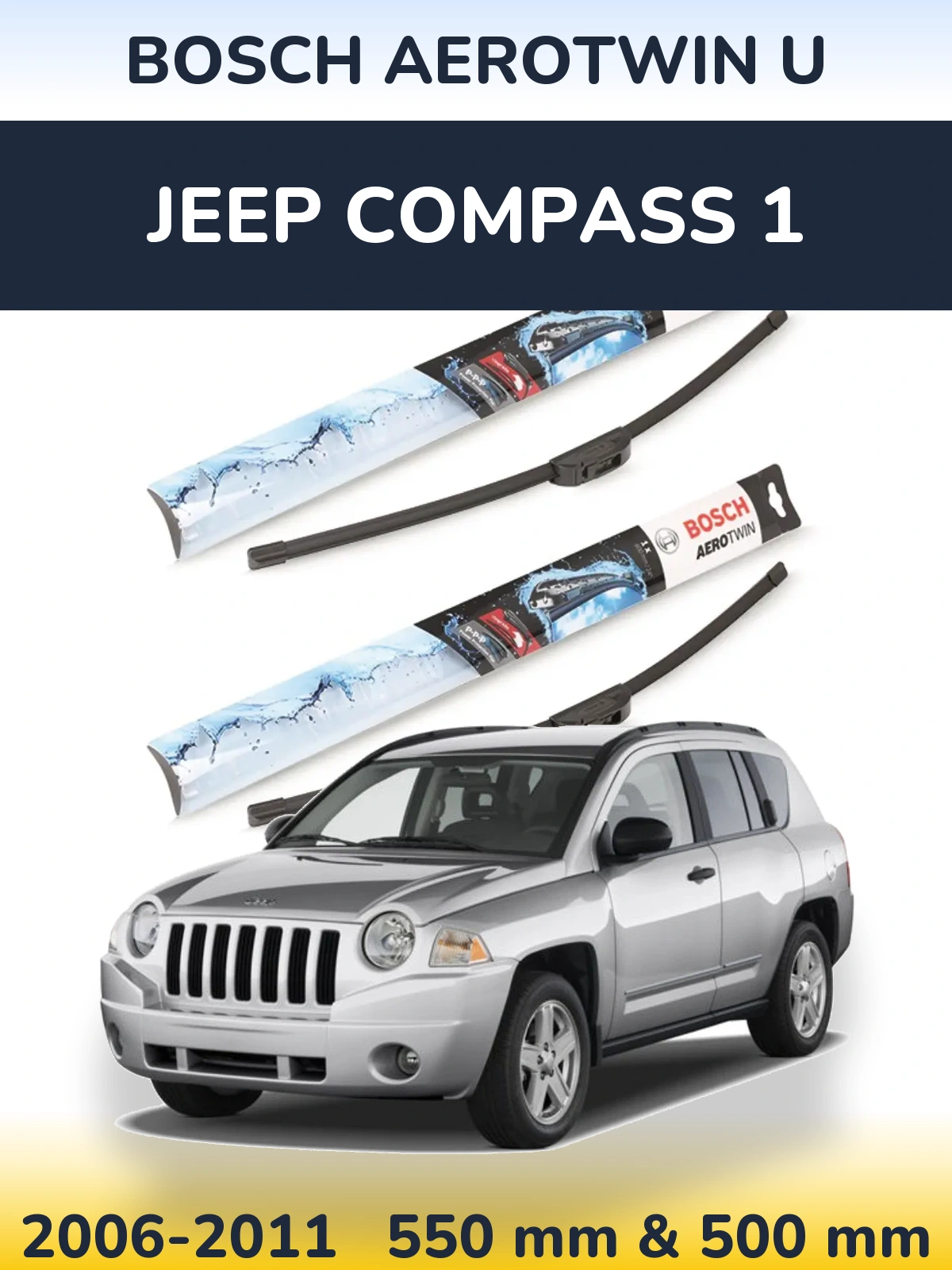 Komplet przednich wycieraczek BOSCH AeroTwin U 550 & 500 mm do Jeep Compass 1 2006-2011