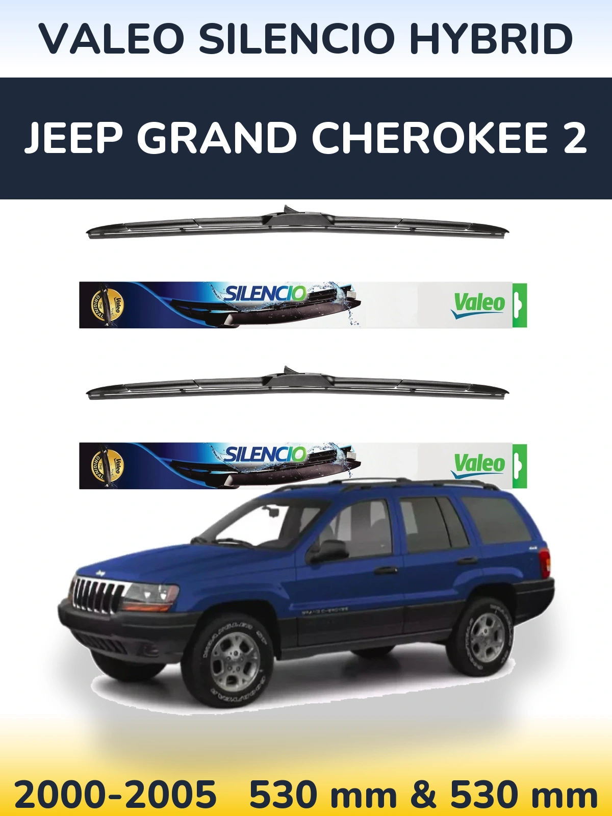 Комплект передних дворников Valeo Silencio Hybrid 530 & 530 мм для Jeep Grand Cherokee 2 2000-2005