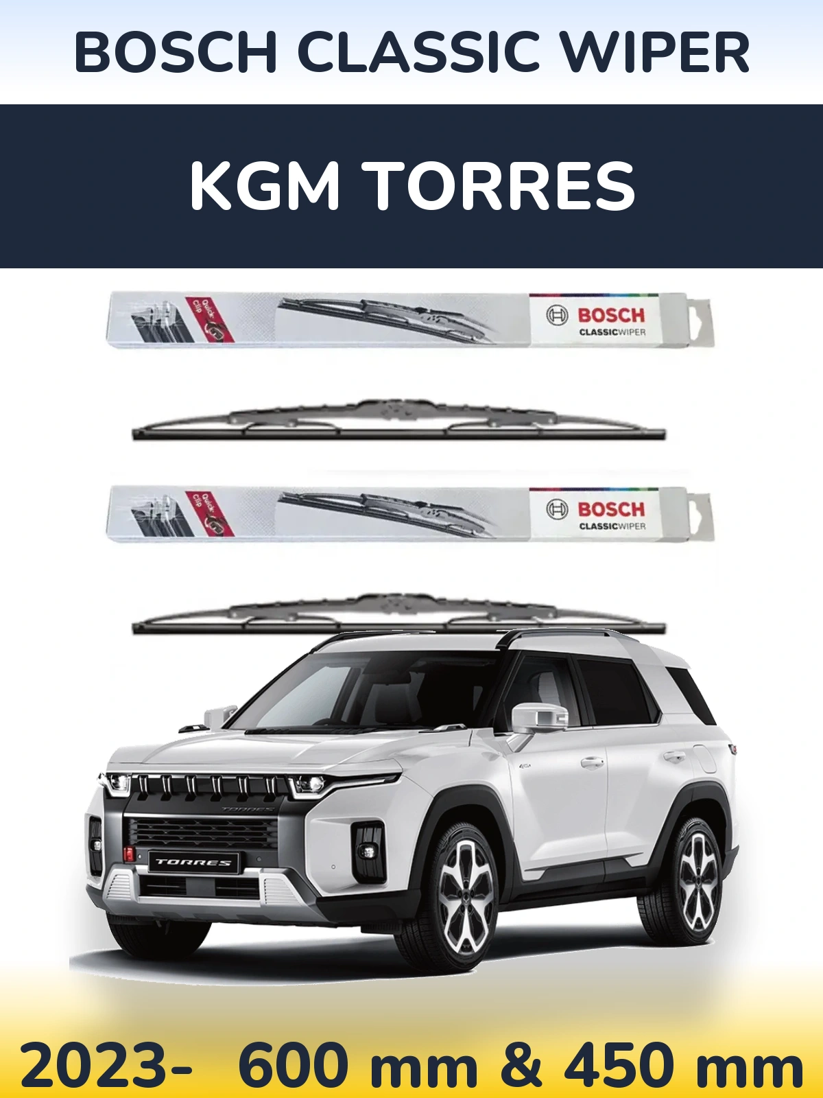 Front wiper blade set BOSCH Classic Wiper 600 & 450 mm for KGM Torres 2023-2026