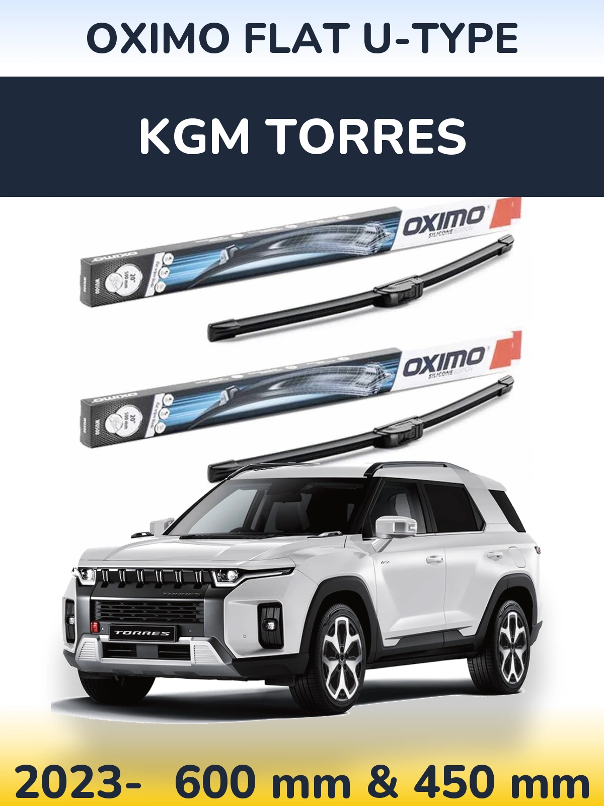 Front wiper blade set Oximo Flat U-type 600 & 450 mm for KGM Torres 2023-2026