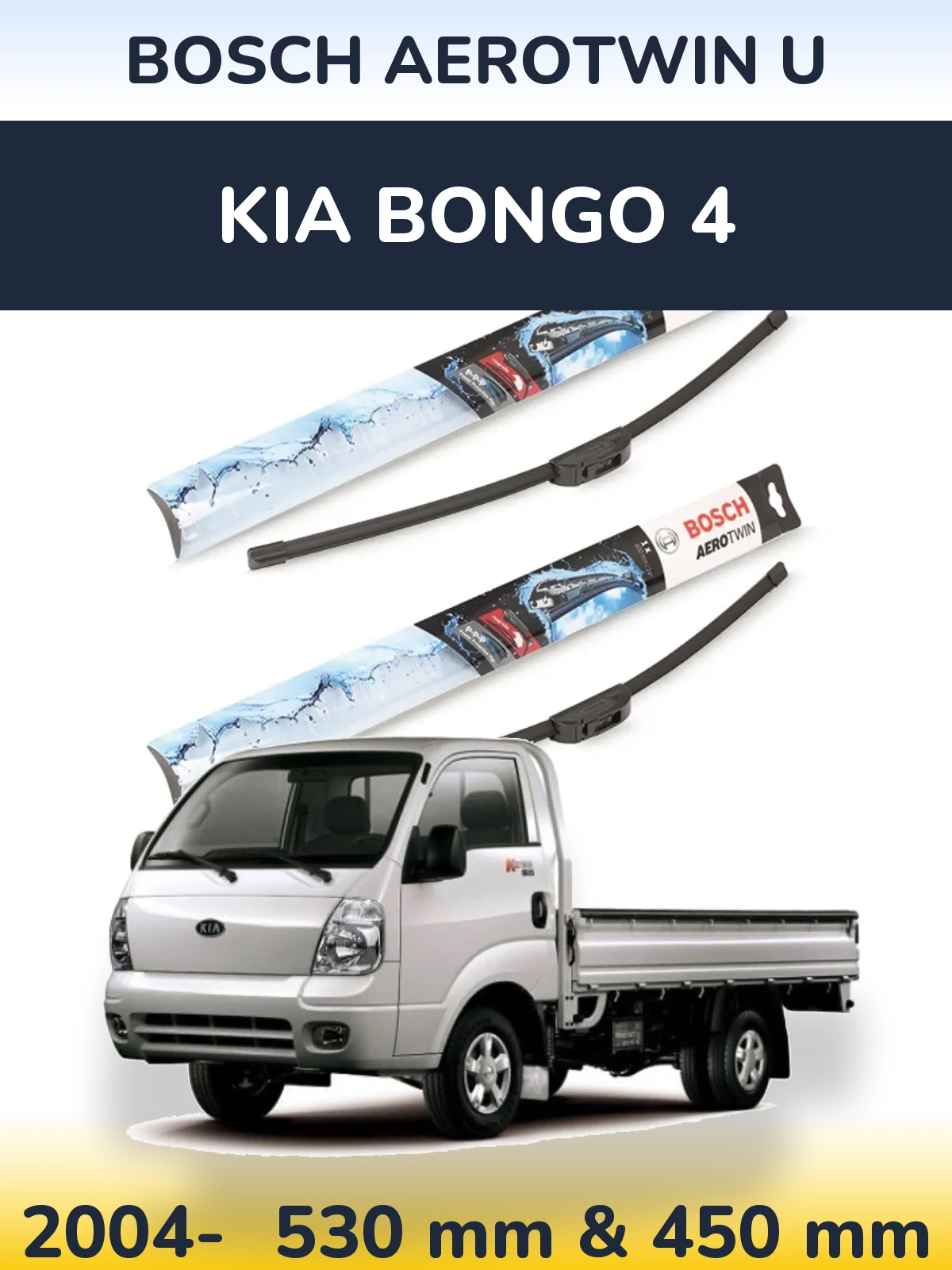 Front wiper blade set BOSCH AeroTwin U 530 & 450 mm for KIA Bongo 4 2004-2026