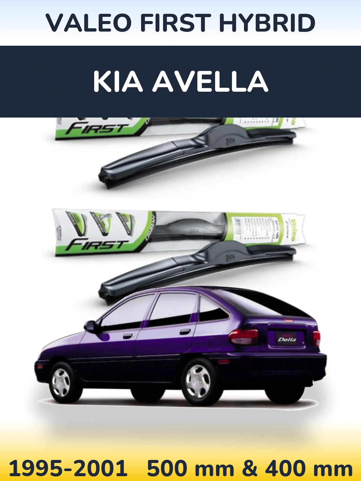 Komplet przednich wycieraczek Valeo First Hybrid 500 & 400 mm do KIA Avella 1995-2001