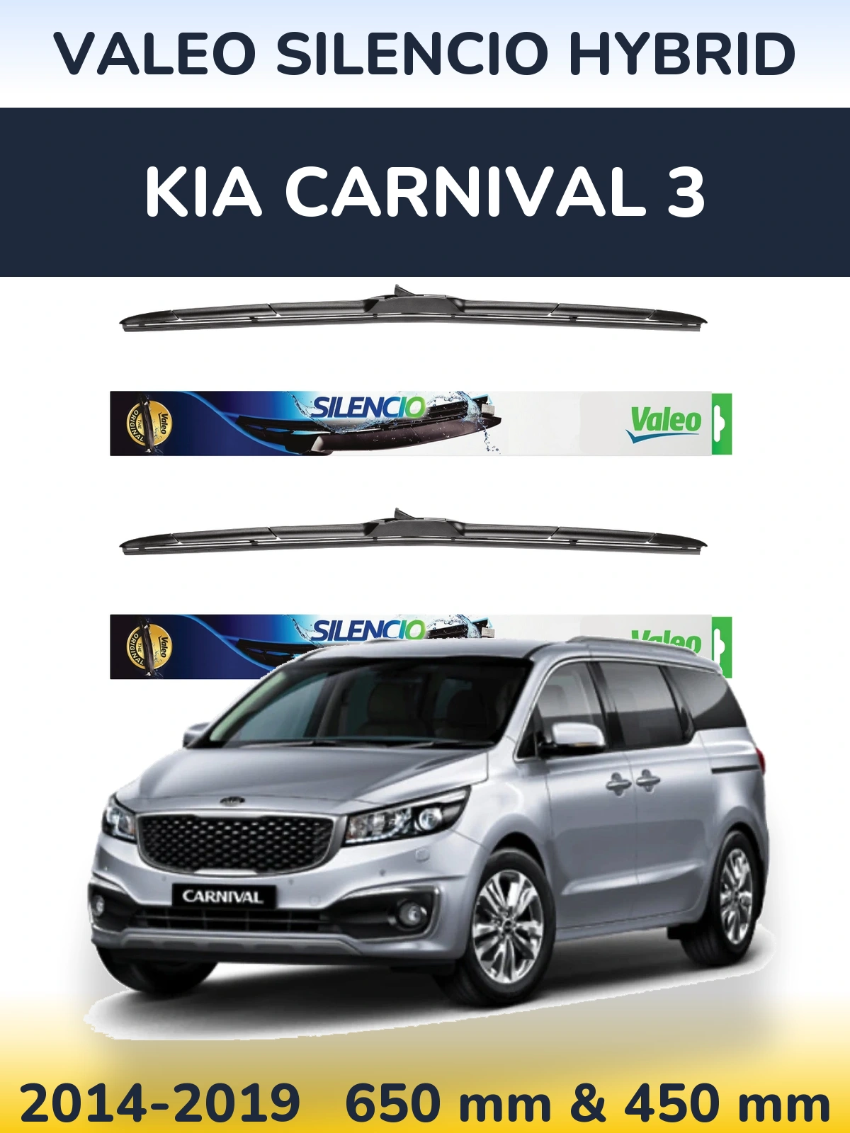 Komplet przednich wycieraczek Valeo Silencio Hybrid 650 & 450 mm do KIA Carnival 3 2014-2019