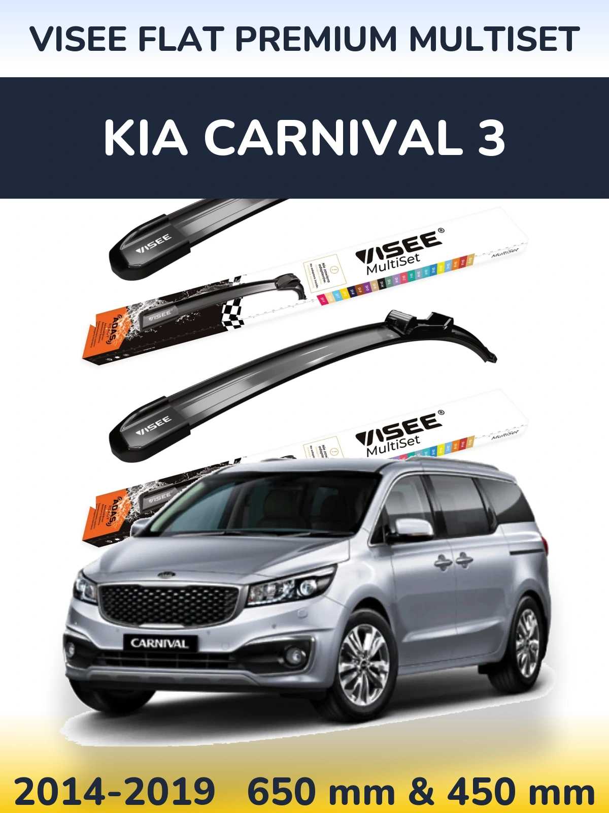 Front wiper blade set VISEE FLAT PREMIUM MultiSet 650 & 450 mm for KIA Carnival 3 2014-2019