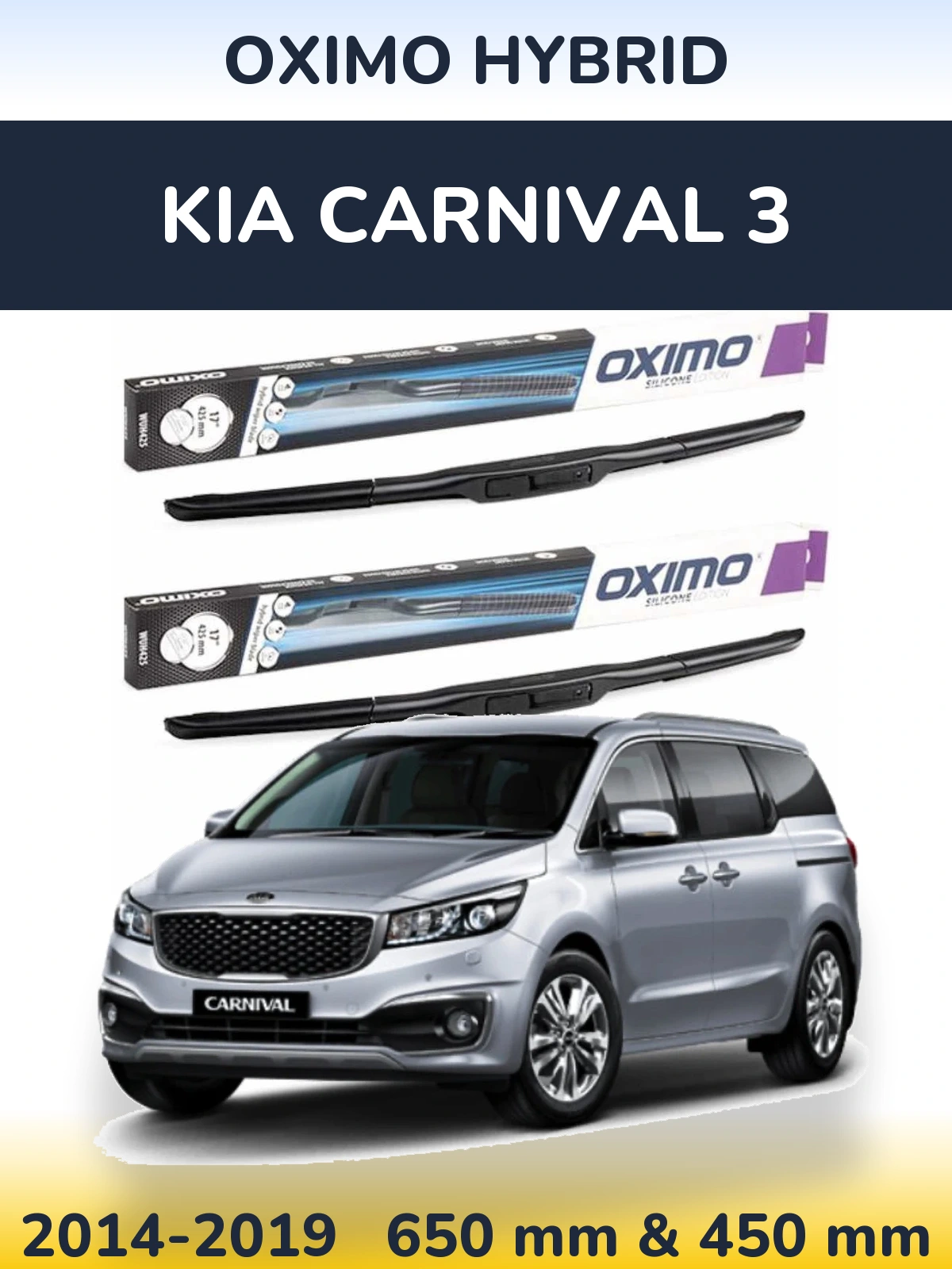 Front wiper blade set Oximo Hybrid 650 & 450 mm for KIA Carnival 3 2014-2019
