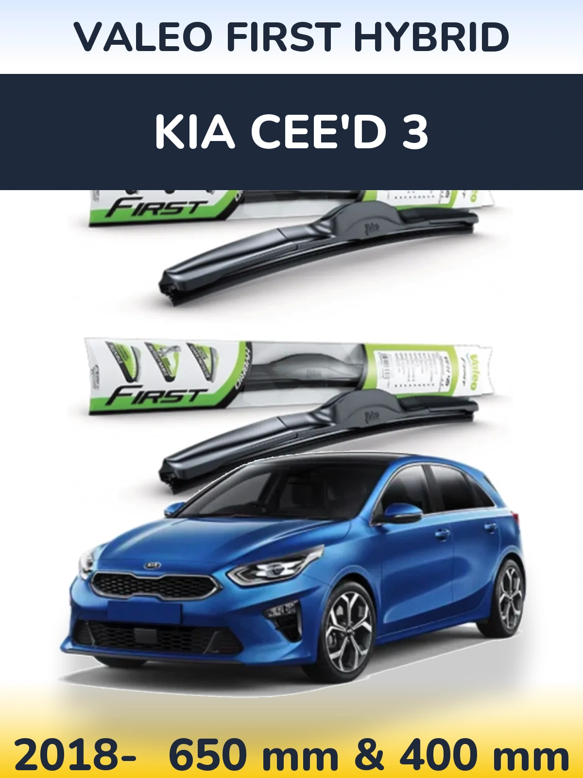 Комплект передних дворников Valeo First Hybrid 650 & 400 мм для KIA Cee'd 3 2018-2026