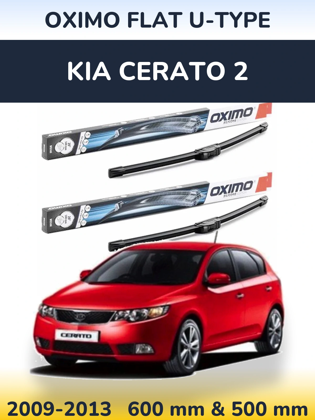 Front wiper blade set Oximo Flat U-type 600 & 500 mm for KIA Cerato 2 2009-2013