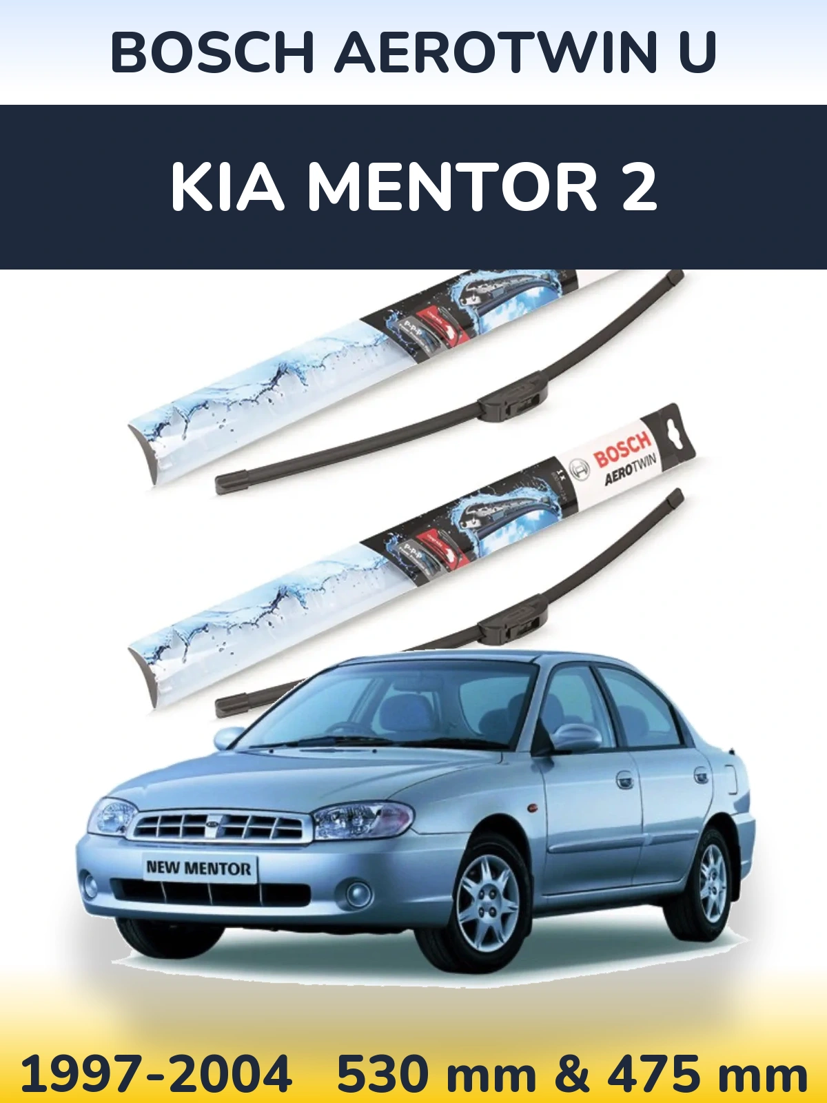 Front wiper blade set BOSCH AeroTwin U 530 & 475 mm for KIA Mentor 2 1997-2004