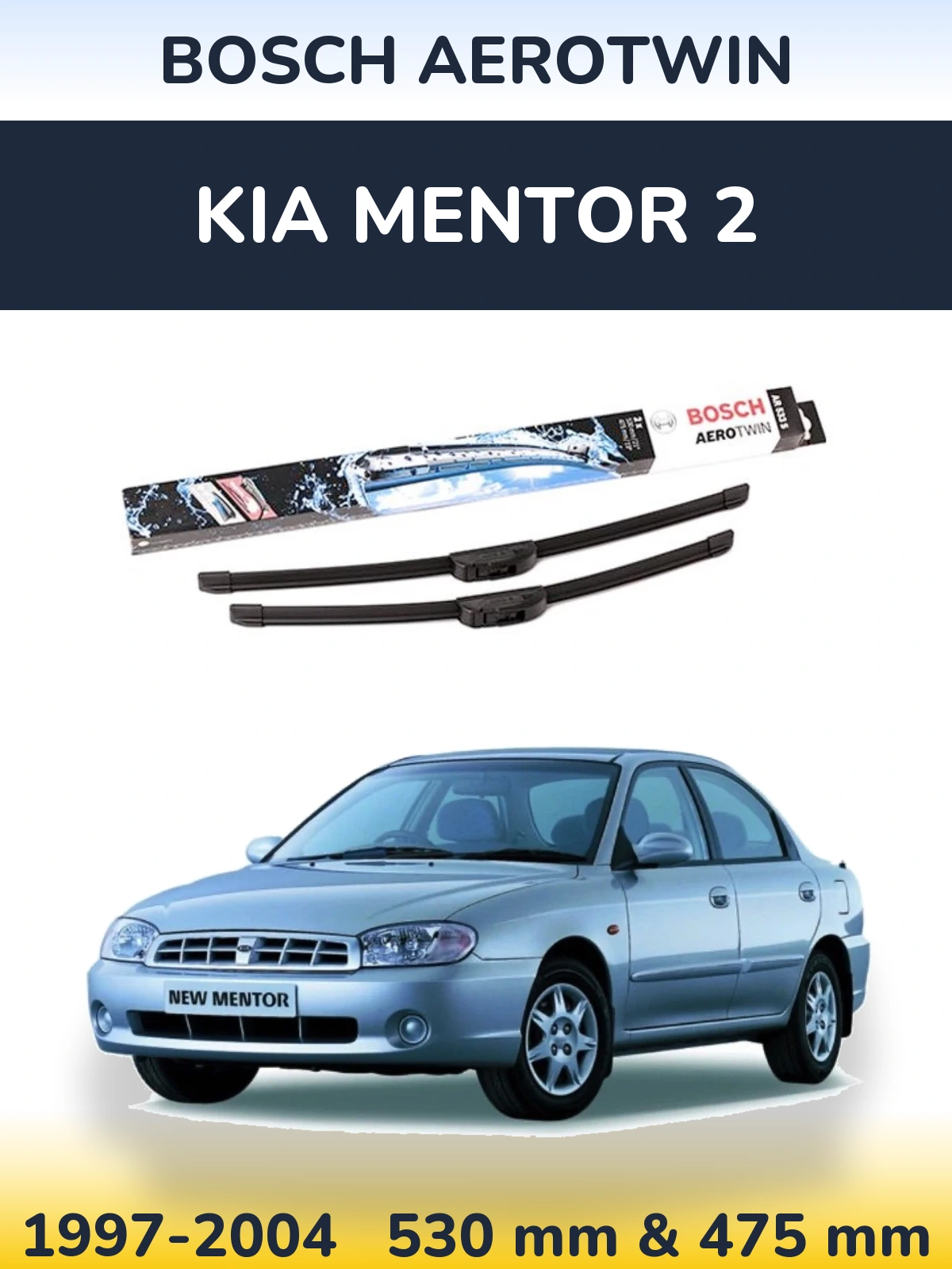 Komplet przednich wycieraczek BOSCH AeroTwin 530 & 475 mm do KIA Mentor 2 1997-2004