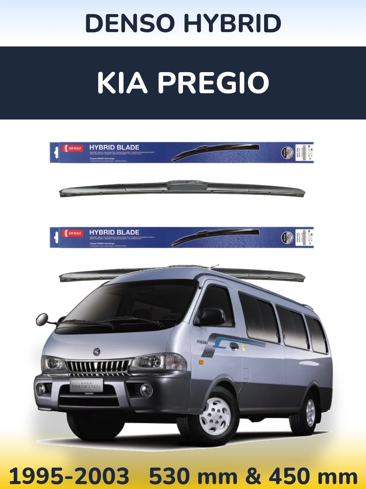 Комплект передніх щіток Denso Hybrid 530 & 450 мм для KIA Pregio 1995-2003
