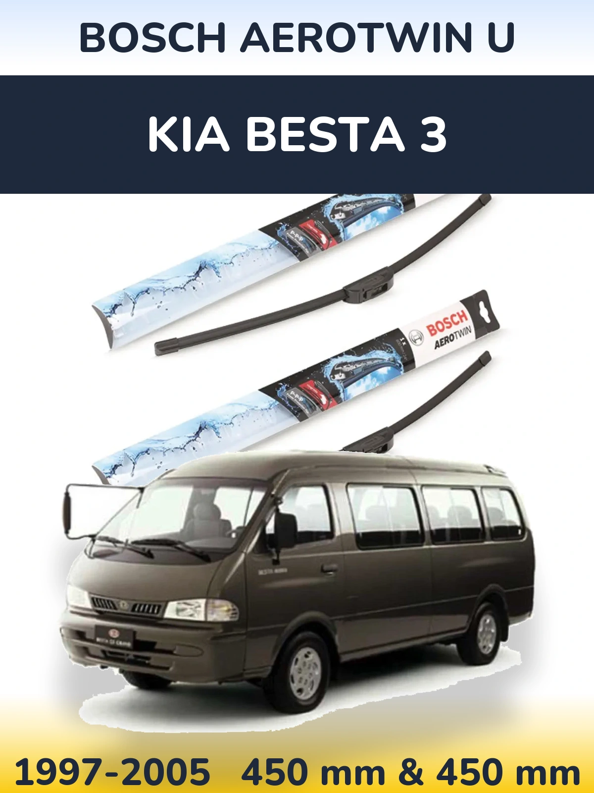 Front wiper blade set BOSCH AeroTwin U 450 & 450 mm for KIA Besta 3 1997-2005