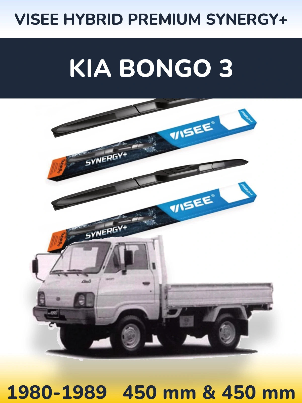 Front wiper blade set VISEE HYBRID PREMIUM SYNERGY+ 450 & 450 mm for KIA Bongo 3 1980-1989