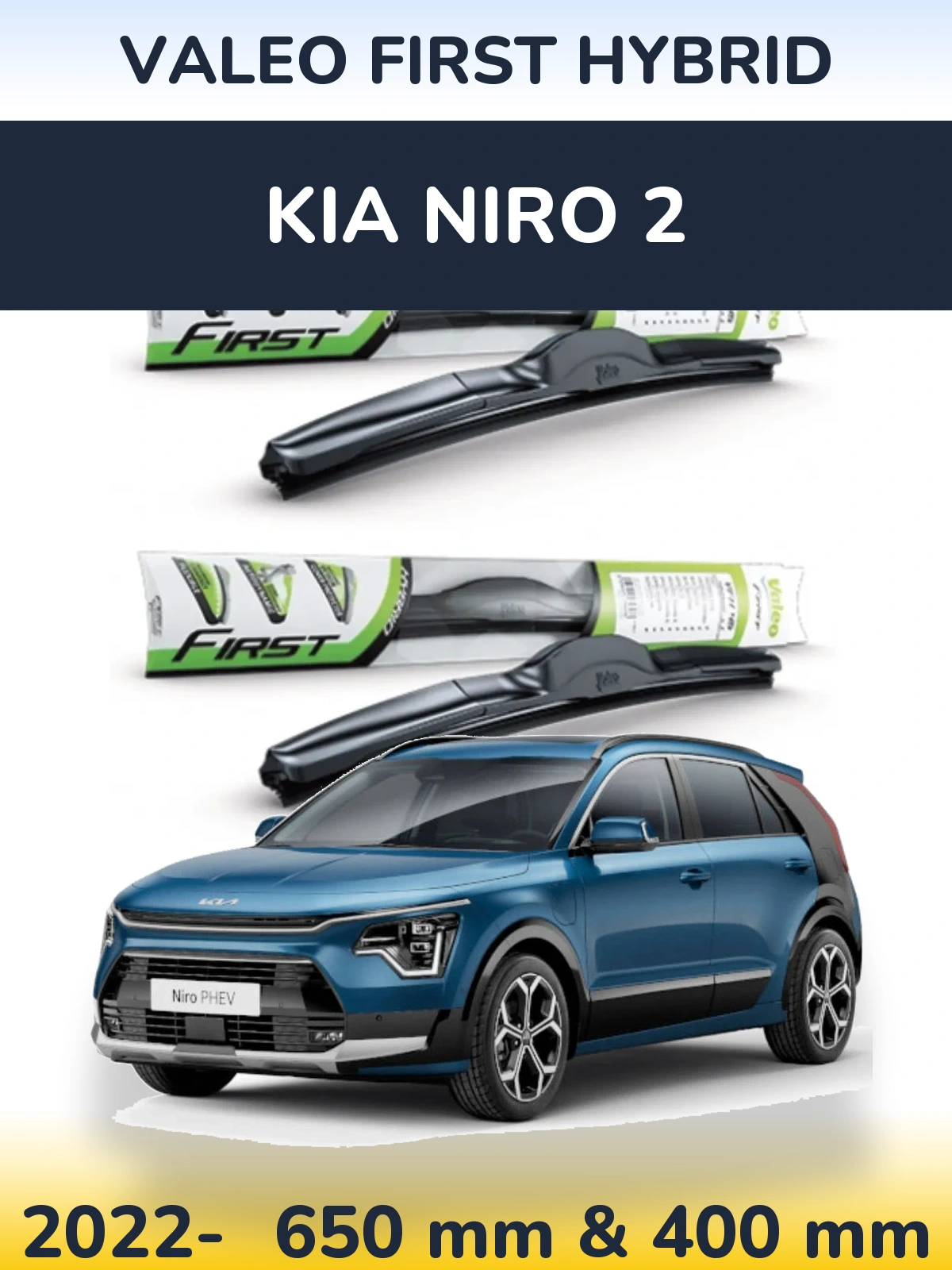 Front wiper blade set Valeo First Hybrid 650 & 400 mm for KIA Niro 2 2022-2026