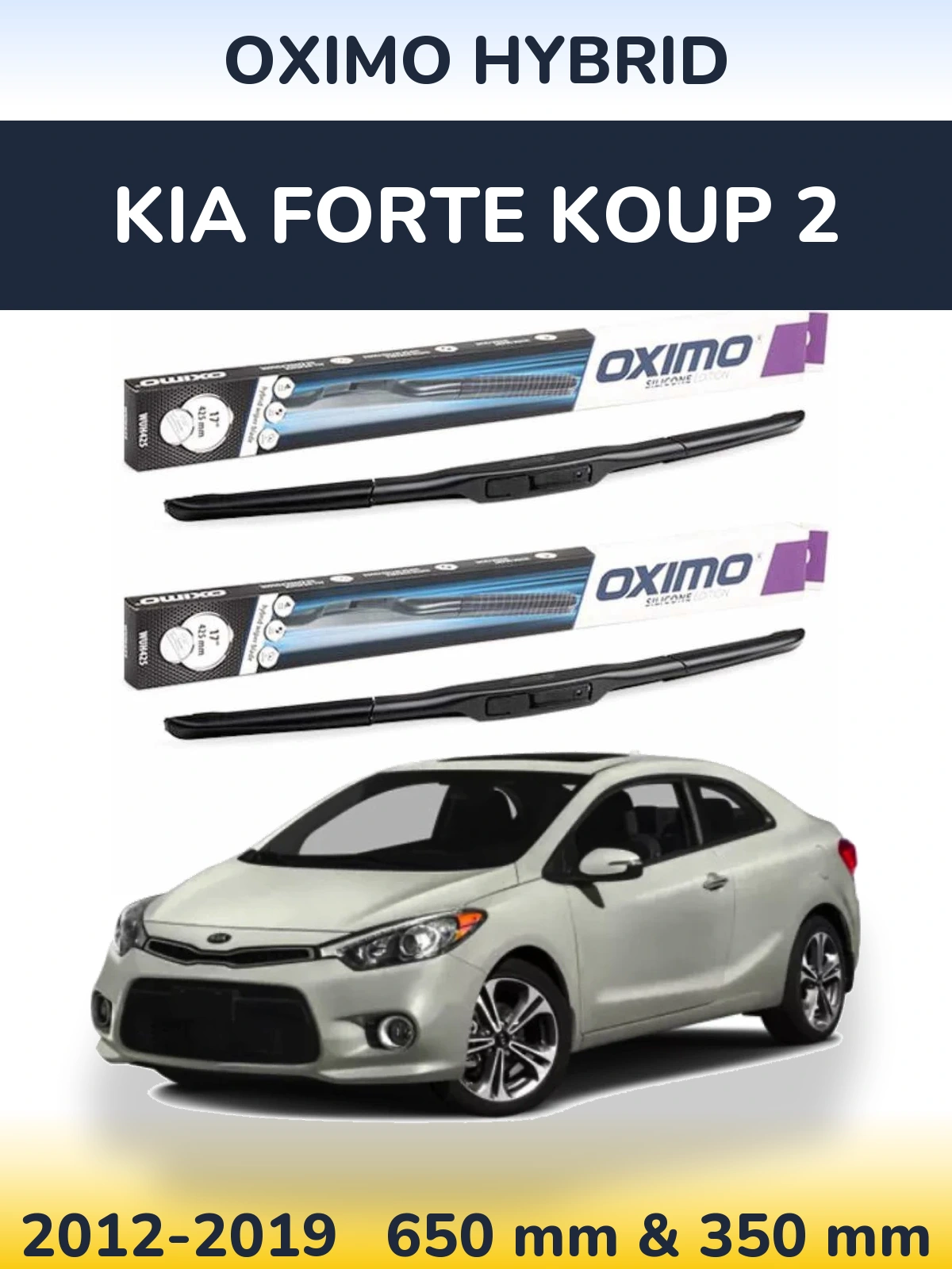Front wiper blade set Oximo Hybrid 650 & 350 mm for KIA Forte Koup 2 2012-2019