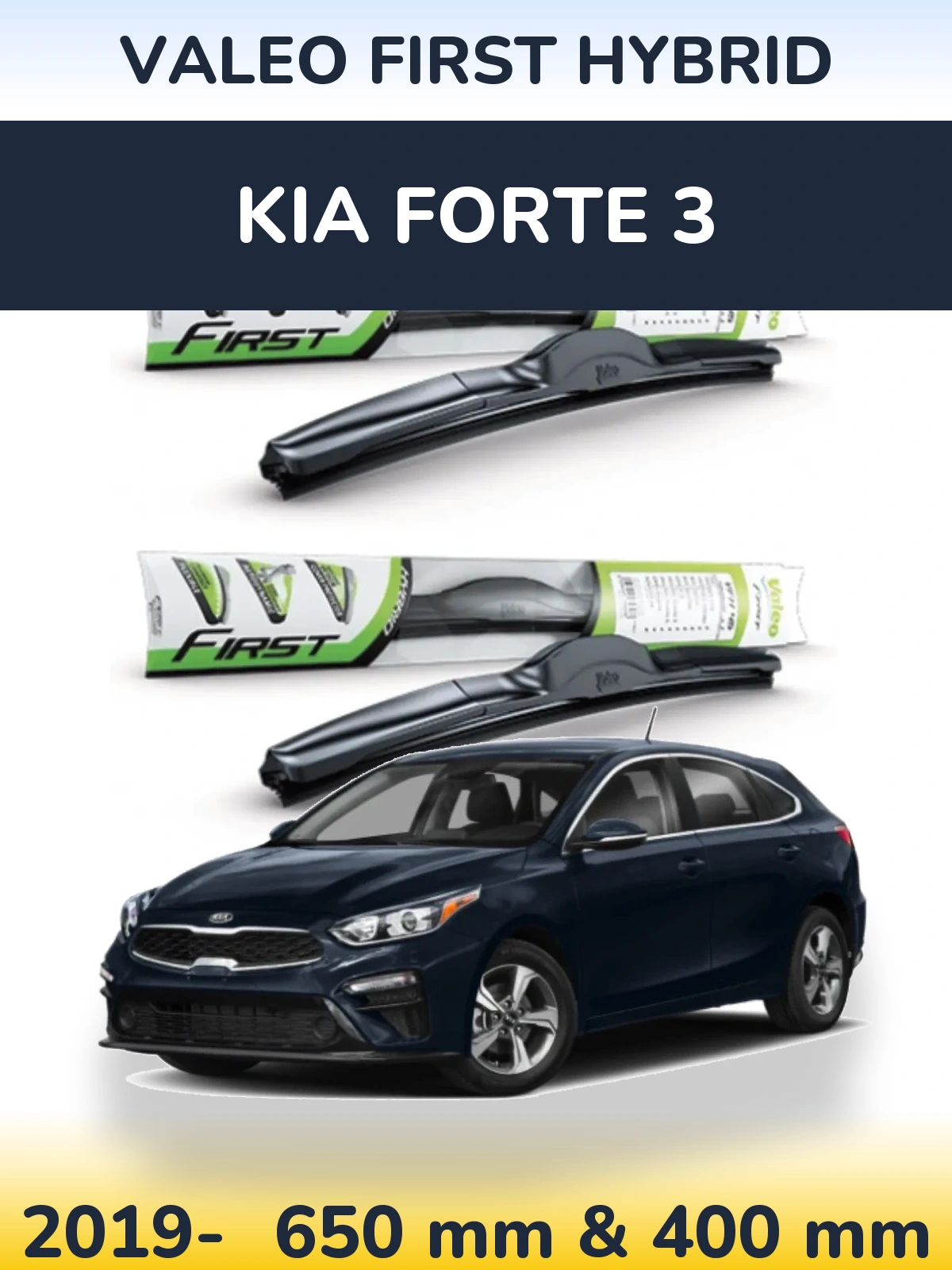 Front wiper blade set Valeo First Hybrid 650 & 400 mm for KIA Forte 3 2019-2026
