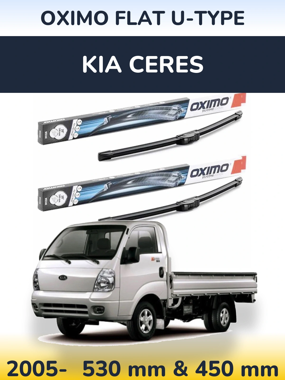 Front wiper blade set Oximo Flat U-type 530 & 450 mm for KIA Ceres 2005-2026