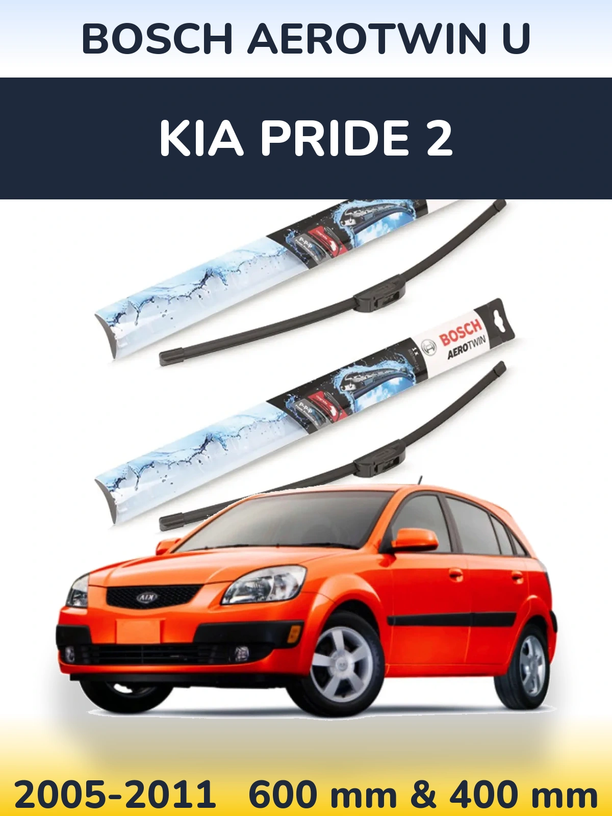 Komplet przednich wycieraczek BOSCH AeroTwin U 600 & 400 mm do KIA Pride 2 2005-2011