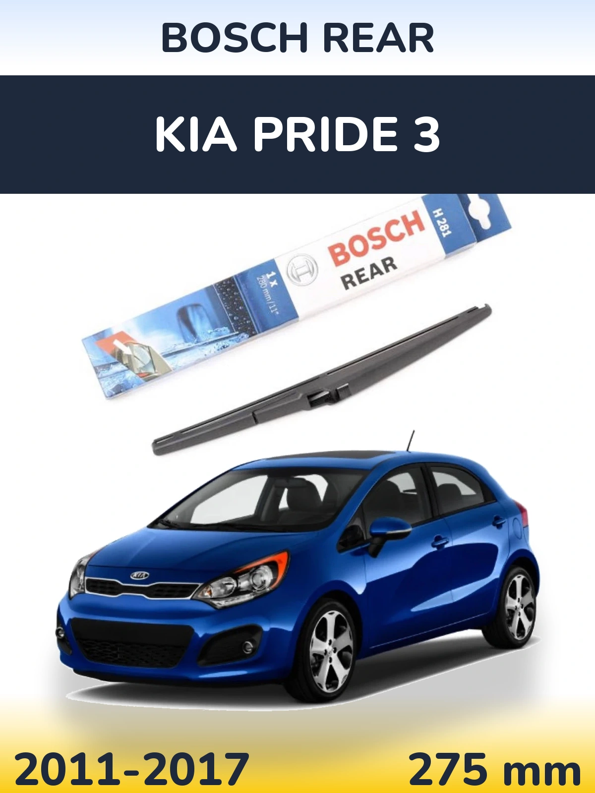 Tylna wycieraczka BOSCH Rear 280 mm do KIA Pride 3 2011-2017