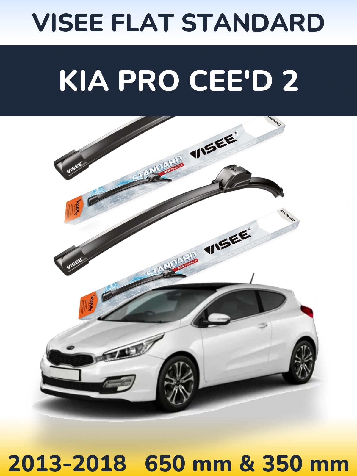 Front wiper blade set VISEE FLAT STANDARD 650 & 350 mm for KIA Pro Cee'd 2 2013-2018