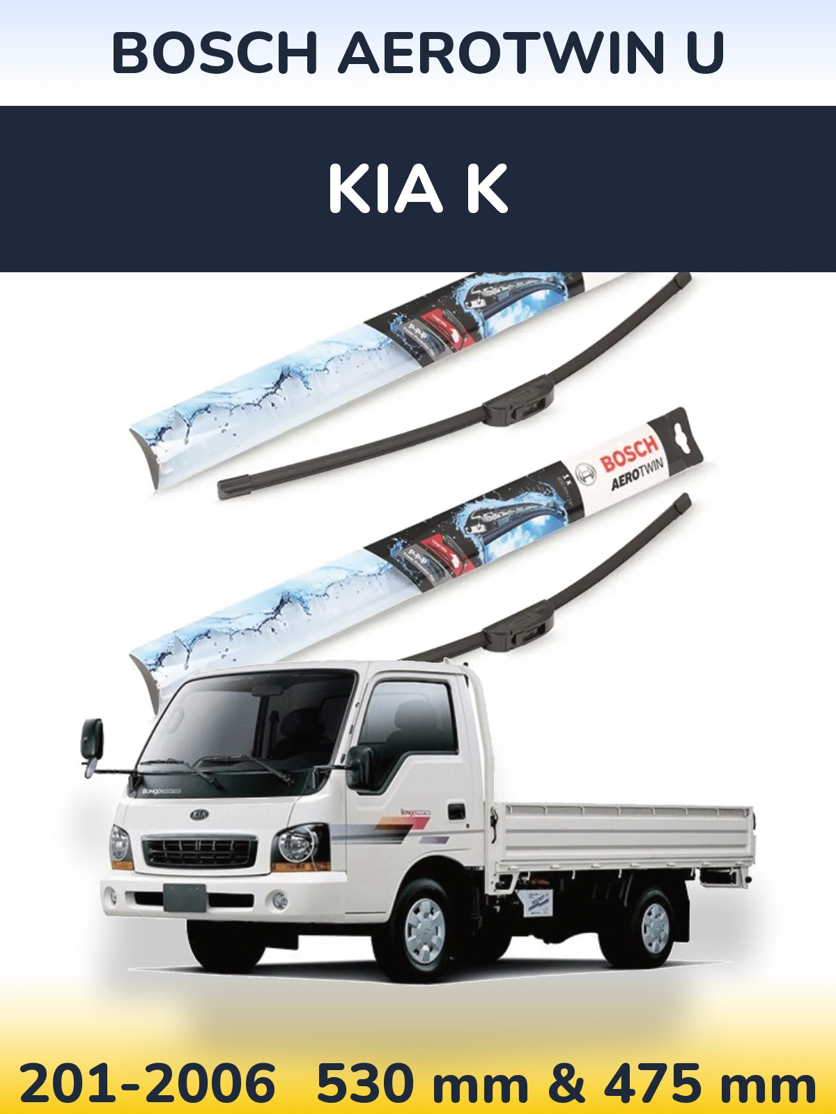 Front wiper blade set BOSCH AeroTwin U 530 & 475 mm for KIA K 201-2006