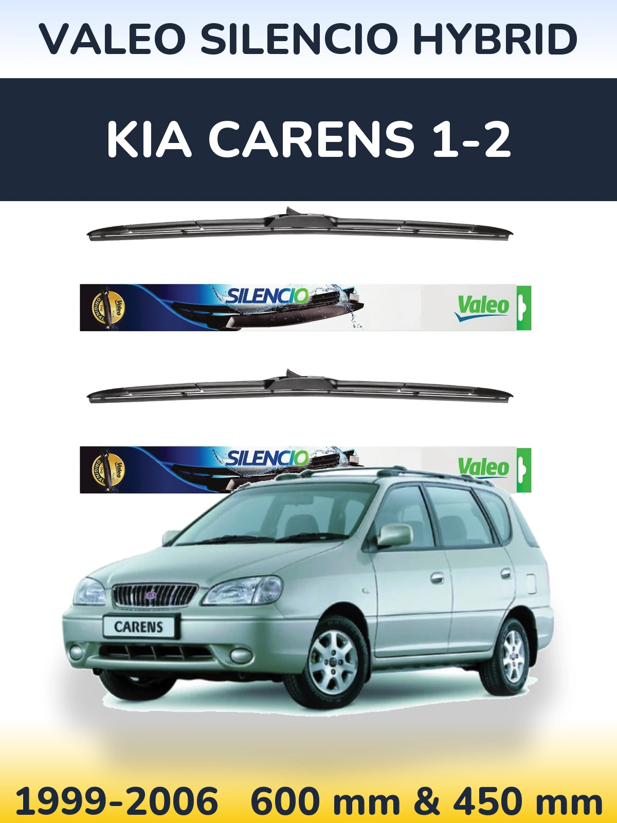 Комплект передніх щіток Valeo Silencio Hybrid 600 & 450 мм для KIA Carens 1-2 1999-2006
