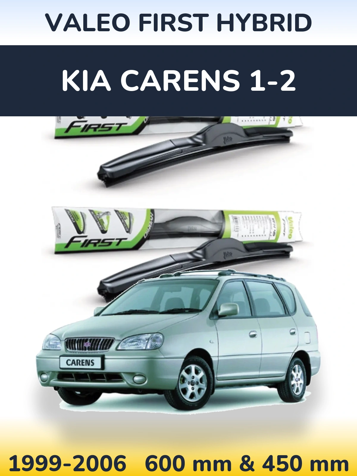 Komplet przednich wycieraczek Valeo First Hybrid 600 & 450 mm do KIA Carens 1-2 1999-2006