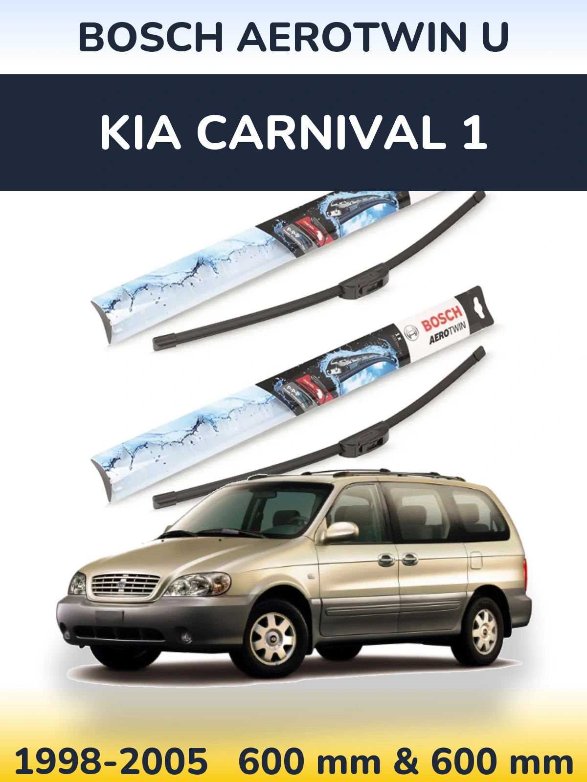 Front wiper blade set BOSCH AeroTwin U 600 & 600 mm for KIA Carnival 1 1998-2005