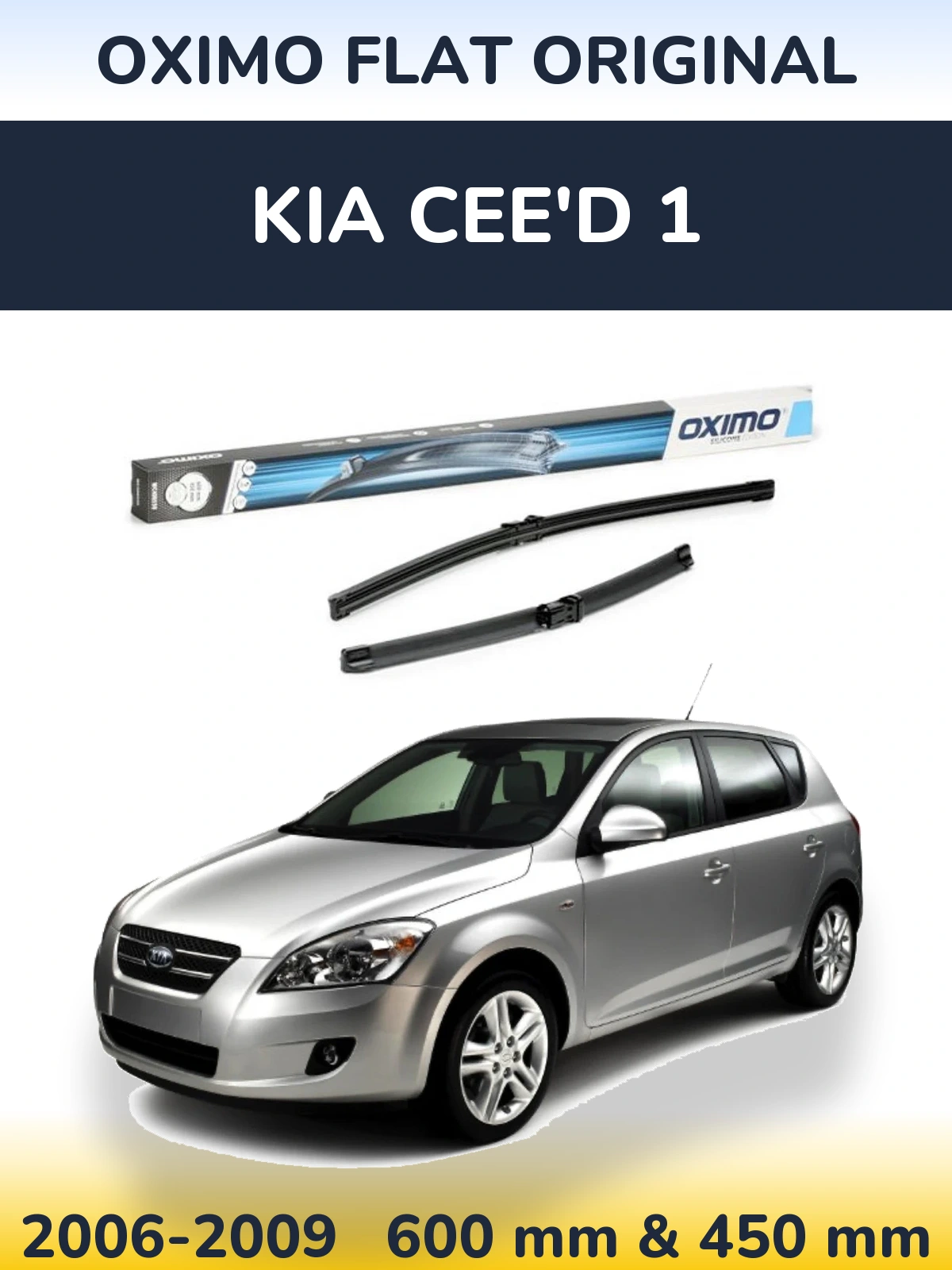 Комплект передніх щіток Oximo Flat Original 600 & 450 мм для KIA Cee'd 1 2006-2009